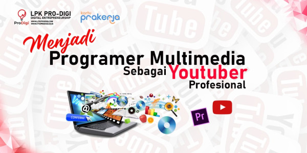 Pelatihan Cara Praktis Sukses Jadi Youtuber Pemula | Pro Digi Online ...